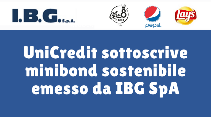 vending-news-UniCredit-sottoscrive-minibond-sostenibile-emesso-da-IBG-SpA